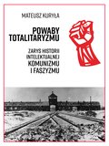 Inne: Powaby totalitaryzmu. Zarys historii intelektualnej komunizmu i faszyzmu - ebook