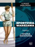 Inne: Sportowa Warszawa przed I wojną światową - ebook