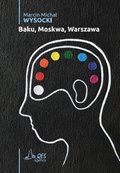 Baku, Moskwa, Warszawa - ebook