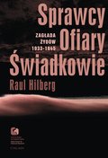 dokumentalne: Sprawcy. Ofiary. Świadkowie. Zagłada Żydów 1933-1945 - ebook