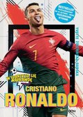 Biografie: Cristiano Ronaldo. Chłopiec, który wiedział, czego chce - ebook