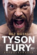 Tyson Fury. Bez maski. Autobiografia - ebook
