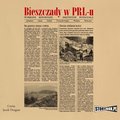 Bieszczady w PRL-u. Wybrane reportaże - audiobook
