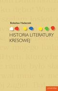 Dokument, literatura faktu, reportaże, biografie: Historia literatury kresowej - ebook