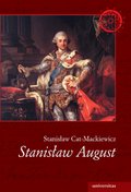 Dokument, literatura faktu, reportaże, biografie: Stanisław August - ebook