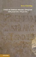 Żydzi w okresie drugiej świątyni 538 przed Chrystusem - 70 po Chrystusie - ebook