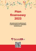 Plan finansowy 2023 dla jednostek budżetowych i samorządowych zakładów budżetowych - ebook