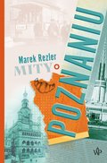 Mity o Poznaniu  - ebook
