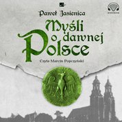 : Myśli o dawnej Polsce - audiobook