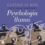 : Psychologia tłumu - audiobook