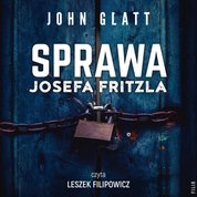 : Sprawa Josefa Fritzla  - audiobook