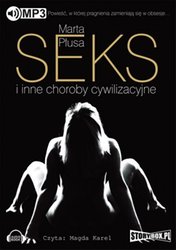 : Seks i inne choroby cywilizacyjne - audiobook