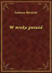: W mroku gwiazd: Poezye - ebook