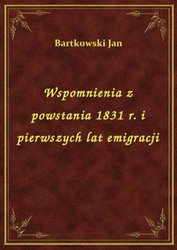 : Wspomnienia z powstania 1831 r. i pierwszych lat emigracji - ebook