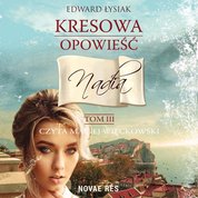 : Kresowa opowieść. Tom 3 - Nadia - audiobook