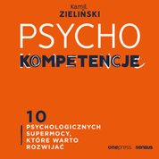 : PSYCHOkompetencje. 10 psychologicznych supermocy, które warto rozwijać - audiobook