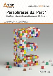 : Paraphrases B2. Part 1. Parafrazy zdań ze słowem kluczowym B2. Część 1 - ebook