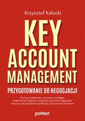 : Key Account Management. Przygotowanie do negocjacji - ebook