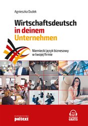 : Niemiecki język biznesowy w twojej firmie. Wirtschaftsdeutsch in deinem Unternehmen - ebook
