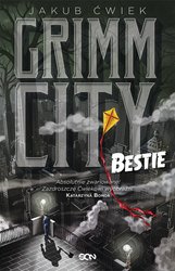: Grimm City. Bestie - ebook