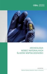: Archeologia wobec materialnych śladów współczesności - ebook