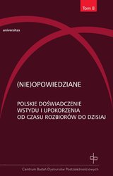 : (Nie)opowiedziane. Polskie doświadczenie wstydu i upokorzenia od czasu rozbiorów do dzisiaj - ebook