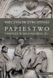 : Papiestwo i papieże w średniowieczu - ebook