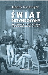 : Świat przywrócony. Metternich, Castlereagh i zagadnienie pokoju 1812-1822 - ebook