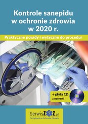 : Kontrole sanepidu w ochronie zdrowia w 2020 r. Praktyczne porady i wytyczne do procedur + płyta CD z wzorami - ebook