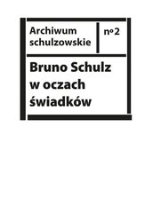 : Bruno Schulz w oczach świadków. Listy, wspomnienia i relacje z archiwum Jerzego Ficowskiego - ebook